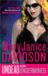 Undead and Undermined (Betsy Taylor Series #10)