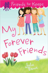 My Forever Friends (Friends for Keeps Series #4)
