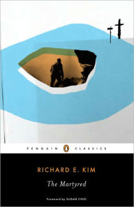 Title: The Martyred, Author: Richard E. Kim