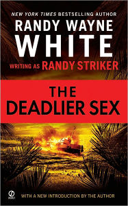 Title: The Deadlier Sex, Author: Randy Striker