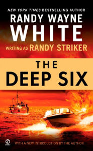 Title: The Deep Six, Author: Randy Striker