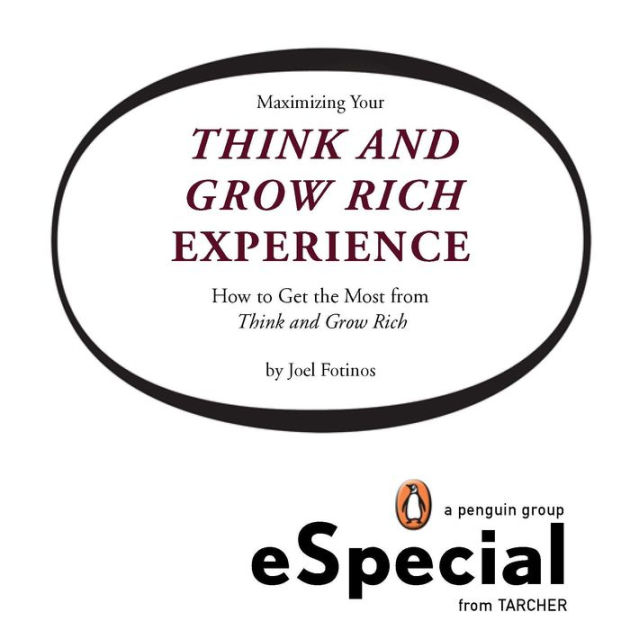 Maximizing Your Think and Grow Rich Experience How To Get the Most