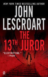 Title: The 13th Juror (Dismas Hardy Series #4), Author: John Lescroart