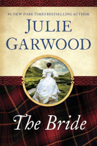 Title: The Bride (Lairds' Brides Series #1), Author: Julie Garwood