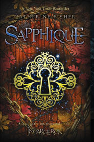 Title: Sapphique (Incarceron Series #2), Author: Catherine Fisher