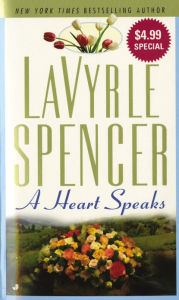 Title: A Heart Speaks, Author: LaVyrle Spencer