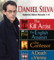 Gabriel Allon Novels 1-4: The Kill Artist / The English Assassin / The Confessor / A Death in Vienna
