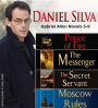 Gabriel Allon Novels 5-8: Prince of Fire / The Messenger / The Secret Servant / Moscow Rules
