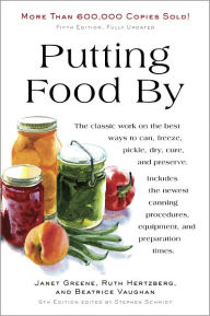 Title: Putting Food By: Fifth Edition, Author: Ruth Hertzberg