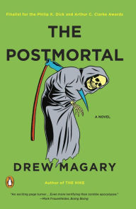 Title: The Postmortal, Author: Drew Magary