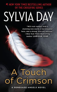 Title: A Touch of Crimson (Renegade Angels Series #1), Author: Sylvia Day