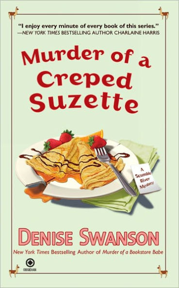 Murder of a Creped Suzette (Scumble River Series #14)