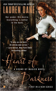 Title: Heart of Darkness (Bound by Magick Series #1), Author: Lauren Dane