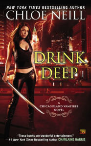 Drink Deep (Chicagoland Vampires Series #5)