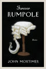 Forever Rumpole: The Best of the Rumpole Stories