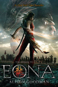Title: Eona: The Last Dragoneye (Eon Duology Series #2), Author: Alison  Goodman