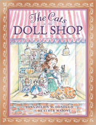 Title: The Cats in the Doll Shop, Author: Yona Zeldis McDonough
