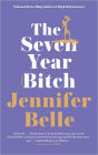 The Seven Year Bitch