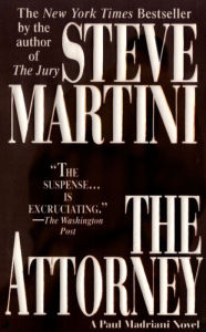 Title: The Attorney (Paul Madriani Series #5), Author: Steve Martini