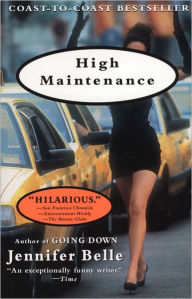 Title: High Maintenance, Author: Jennifer Belle