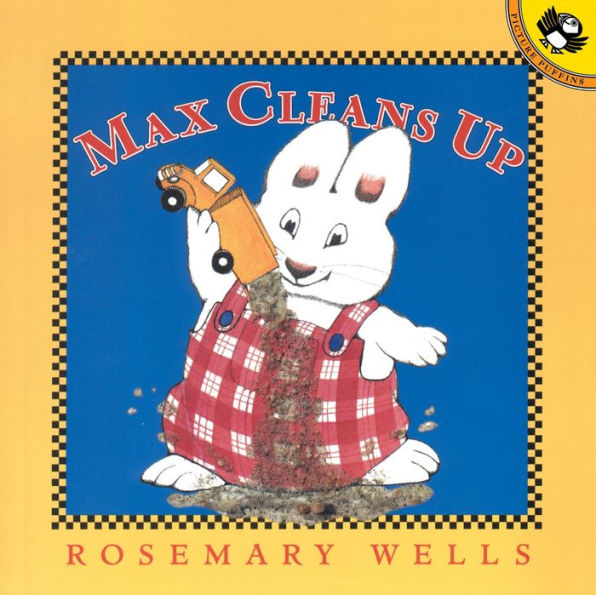 Max Cleans Up (Max and Ruby Series)
