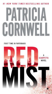 Title: Red Mist (Kay Scarpetta Series #19), Author: Patricia Cornwell