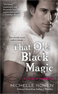 That Old Black Magic (Living in Eden Series #3)