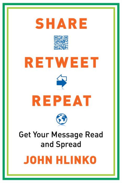 Share, Retweet, Repeat: Get Your Message Read and Spread
