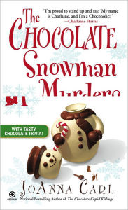 Title: The Chocolate Snowman Murders (Chocoholic Mystery Series #8), Author: JoAnna Carl