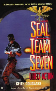 Title: Seal Team Seven 04: Direct Action, Author: Keith Douglass