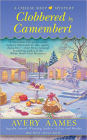 Clobbered by Camembert (Cheese Shop Mystery Series #3)