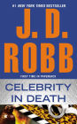 Alternative view 2 of Celebrity in Death (In Death Series #34)