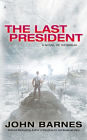 The Last President (Daybreak Series #3)