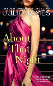 Title: About That Night, Author: Julie James