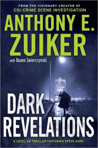 Title: Dark Revelations: A Level 26 Thriller Featuring Steve Dark, Author: Anthony E. Zuiker