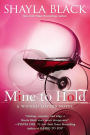 Mine to Hold (Wicked Lovers Series #6)