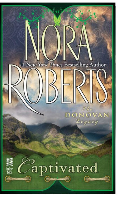 Captivated Donavan Legacy Series 1 By Nora Roberts Nook Book