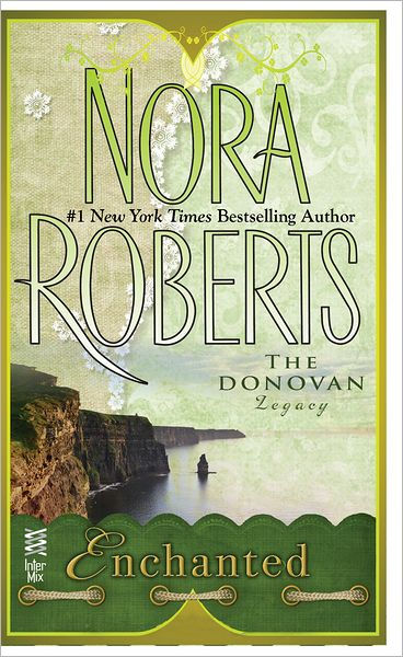 Enchanted Donavan Legacy Series 4 By Nora Roberts Nook Book Ebook