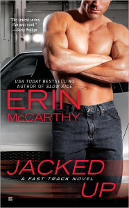 Title: Jacked Up (Fast Track Series), Author: Erin McCarthy