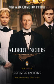 Title: Albert Nobbs: : An eSpecial from Penguin Books (Enhanced Edition), Author: George Moore