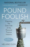 Alternative view 1 of Pound Foolish: Exposing the Dark Side of the Personal Finance Industry