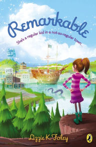 Title: Remarkable, Author: Lizzie K. Foley