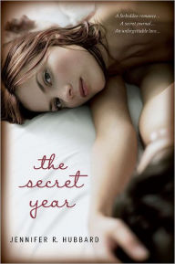 Title: The Secret Year, Author: Jennifer R. Hubbard