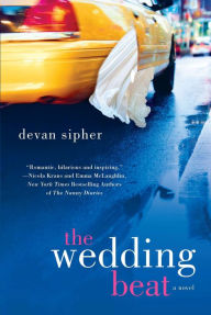 Title: The Wedding Beat, Author: Devan Sipher