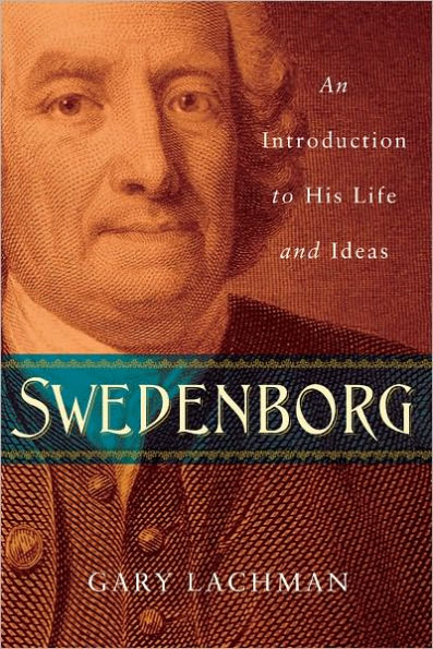 Swedenborg: An Introduction to His Life and Ideas