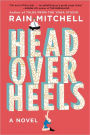 Head Over Heels: A Novel