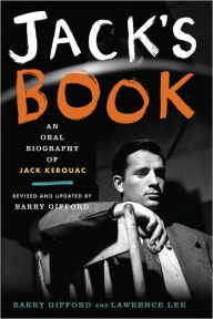 Title: Jack's Book: An Oral Biography of Jack Kerouac, Author: Barry Gifford