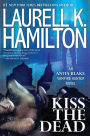 Alternative view 2 of Kiss the Dead (Anita Blake Vampire Hunter Series #21)