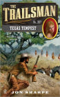 Texas Tempest (Trailsman Series #367)