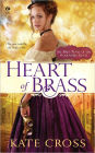 Heart of Brass: A Novel of the Clockwork Agents